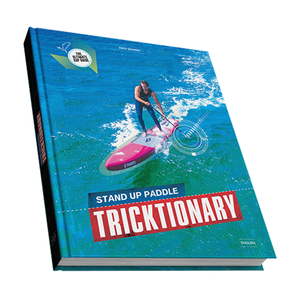 Tricktionary Sup boken för alla nivåer ENGLISH i gruppen SUP / SUP tillbehör / Övriga tillbehör SUP hos Surfspot Sweden AB (tricktionarysup)